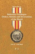 Reference Catalogue Orders, Medals and Decorations of the World Part 4 (P-Z)