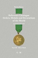 Reference Catalogue Orders, Medals and Decorations of the World Part 3: G-P