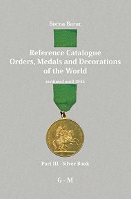Reference Catalogue Orders, Medals and Decorations of the World, Part 3: G-P